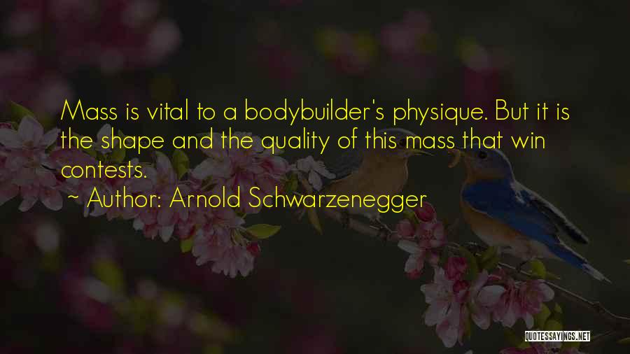 Contests Quotes By Arnold Schwarzenegger