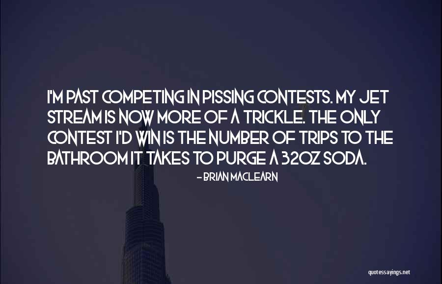 Contests Quotes By Brian MacLearn