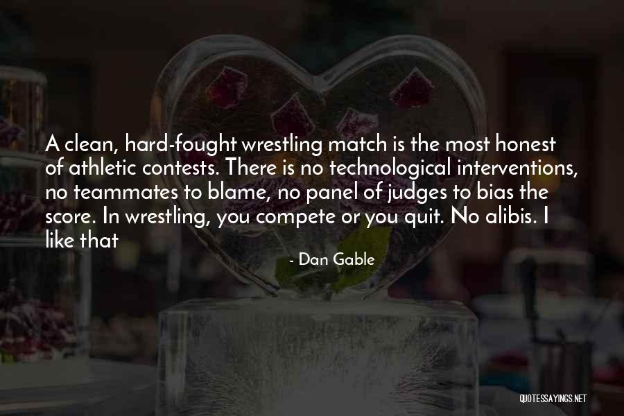 Contests Quotes By Dan Gable