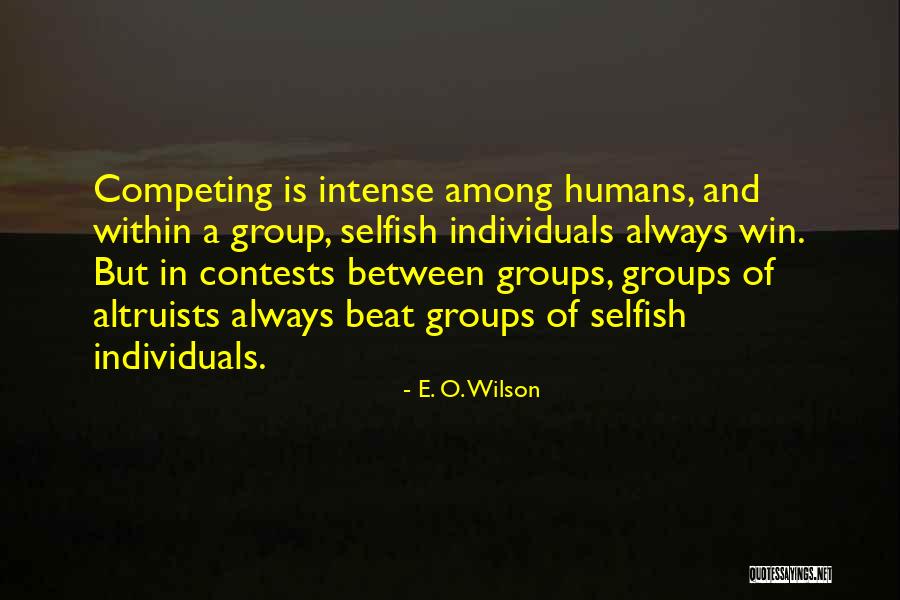 Contests Quotes By E. O. Wilson Contests Quotes By E. O. Wilson