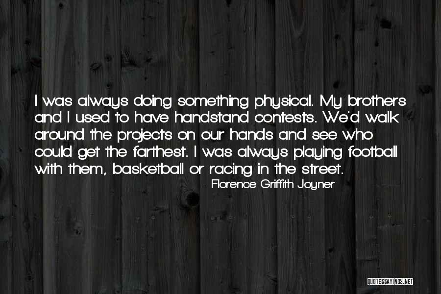 Contests Quotes By Florence Griffith Joyner