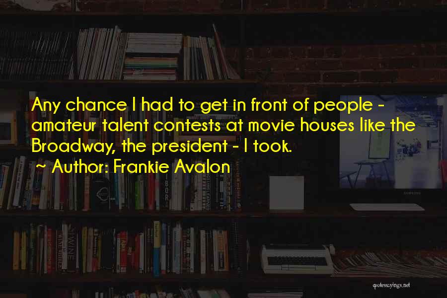 Contests Quotes By Frankie Avalon