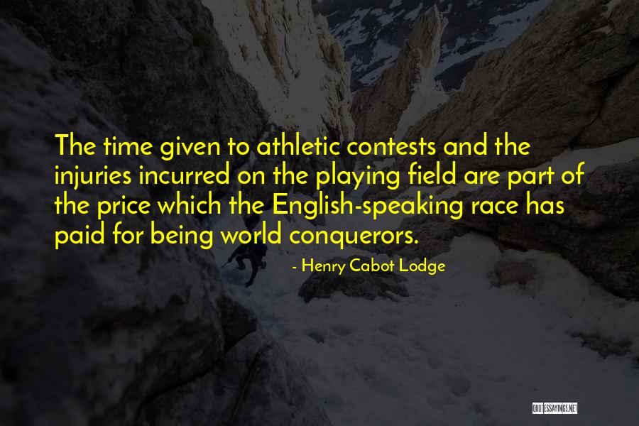 Contests Quotes By Henry Cabot Lodge