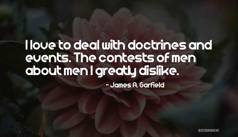 Contests Quotes By James A. Garfield