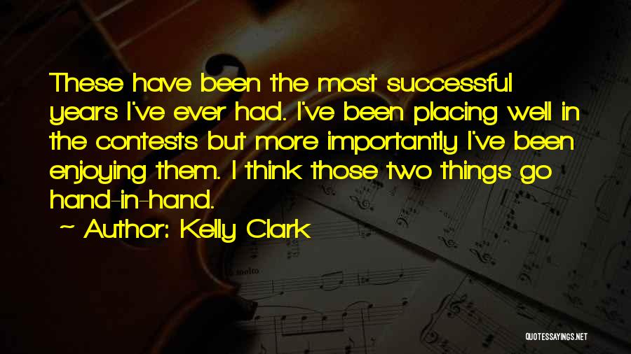 Contests Quotes By Kelly Clark