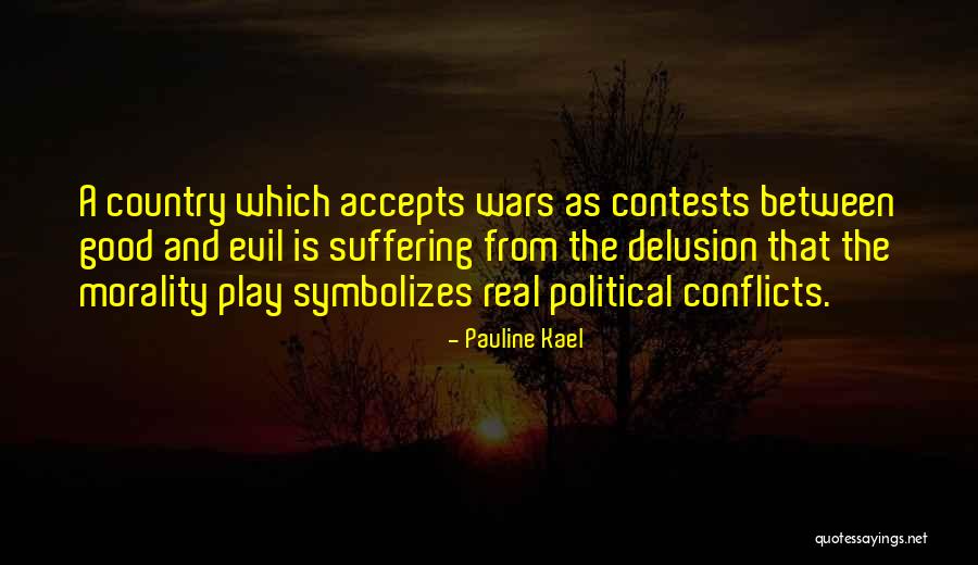 Contests Quotes By Pauline Kael