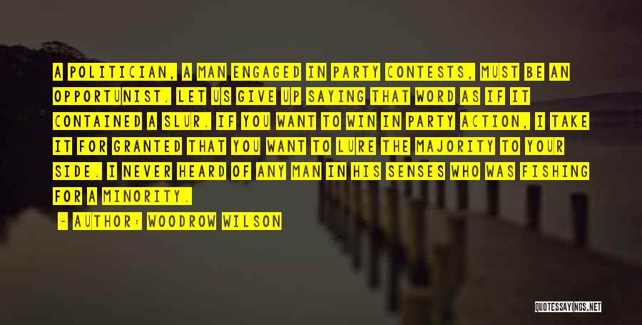 Contests Quotes By Woodrow Wilson