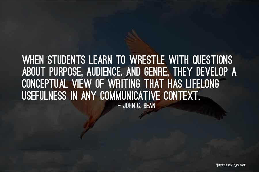 Context And Communication Quotes By John C. Bean Context And Communication Quotes By John C. Bean