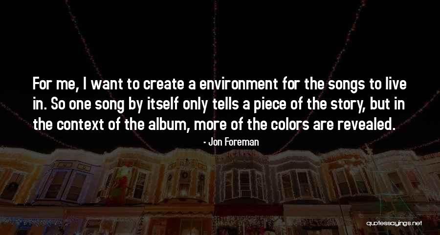 Context And Environment Quotes By Jon Foreman Context And Environment Quotes By Jon Foreman