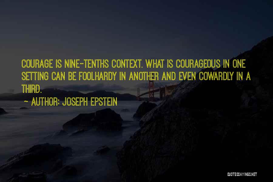 Context And Setting Quotes By Joseph Epstein