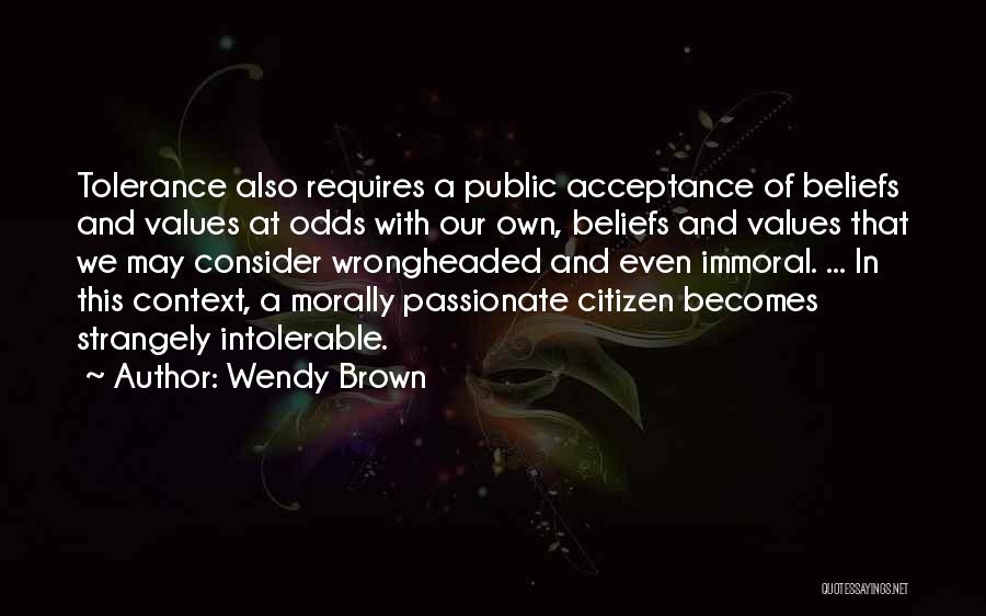 Context And Values Quotes By Wendy Brown