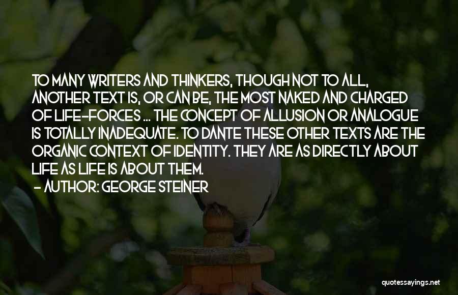 Context In Literature Quotes By George Steiner