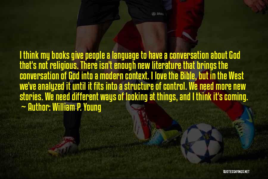 Context In Literature Quotes By William P. Young