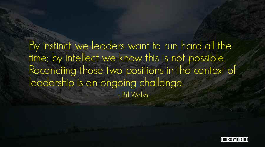 Context Is All Quotes By Bill Walsh Context Is All Quotes By Bill Walsh