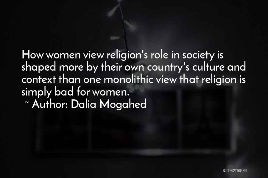 Context Quotes By Dalia Mogahed