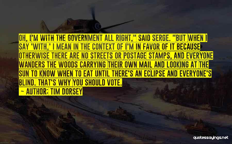 Context Quotes By Tim Dorsey