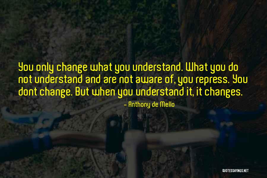 Context Sensitive Design Quotes By Anthony De Mello Context Sensitive Design Quotes By Anthony De Mello
