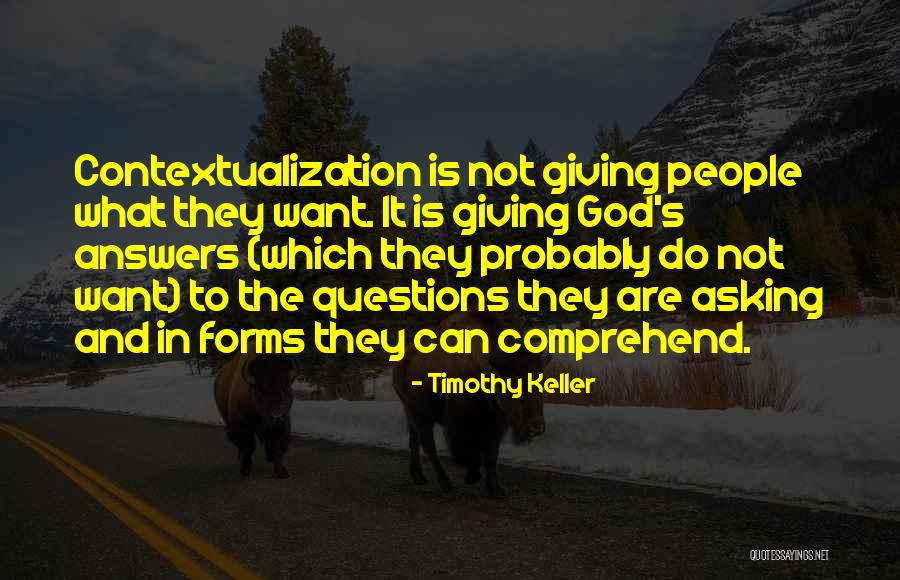 Contextualization Quotes By Timothy Keller