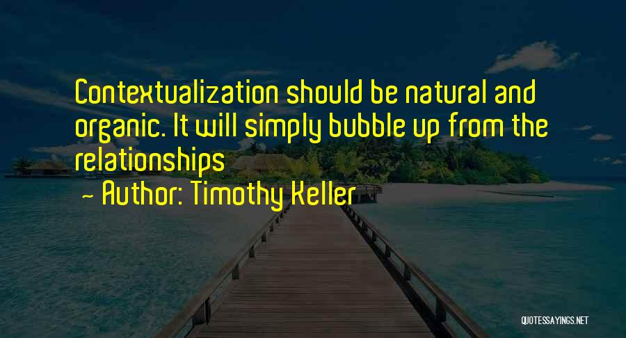 Contextualization Quotes By Timothy Keller