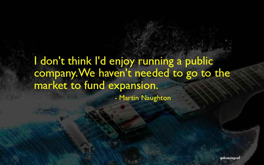 Contigliano Quotes By Martin Naughton Contigliano Quotes By Martin Naughton