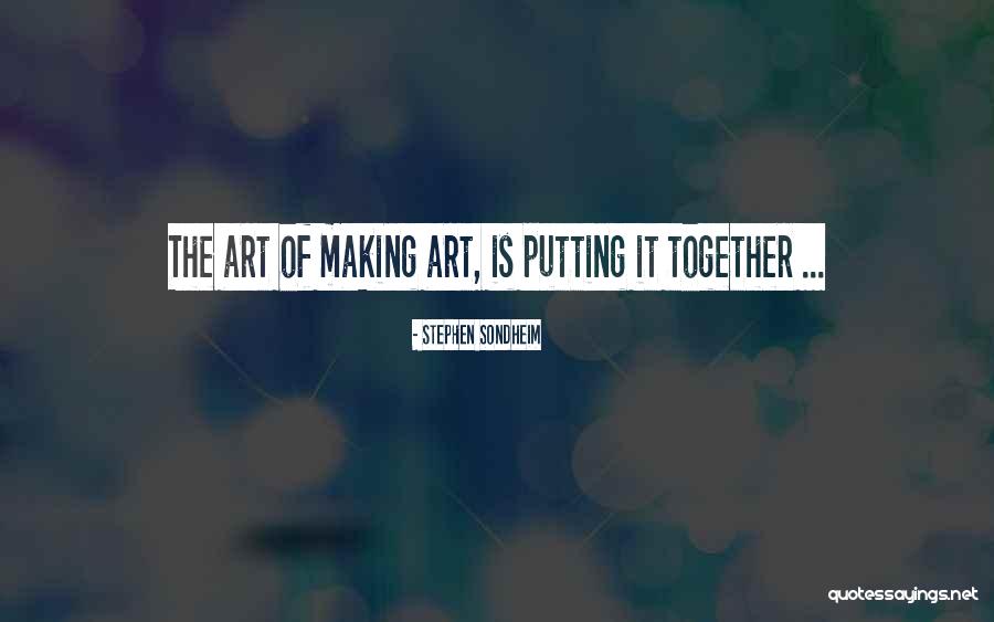 Contiguity Principle Quotes By Stephen Sondheim