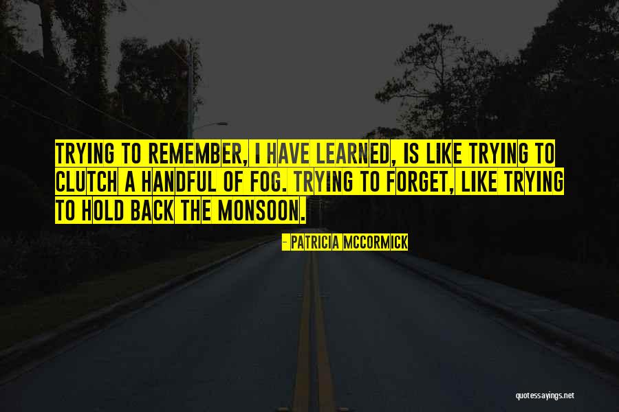 Contina 35mm Quotes By Patricia McCormick Contina 35mm Quotes By Patricia McCormick