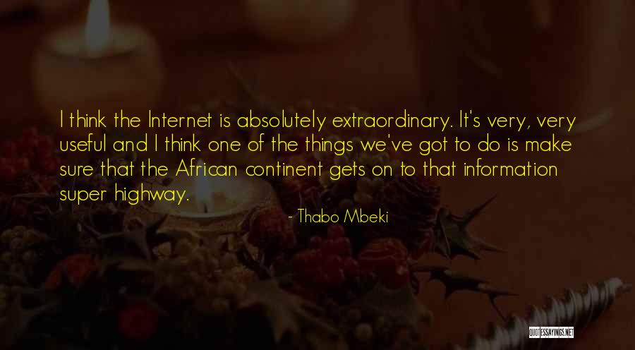 Continent Information Quotes By Thabo Mbeki Continent Information Quotes By Thabo Mbeki