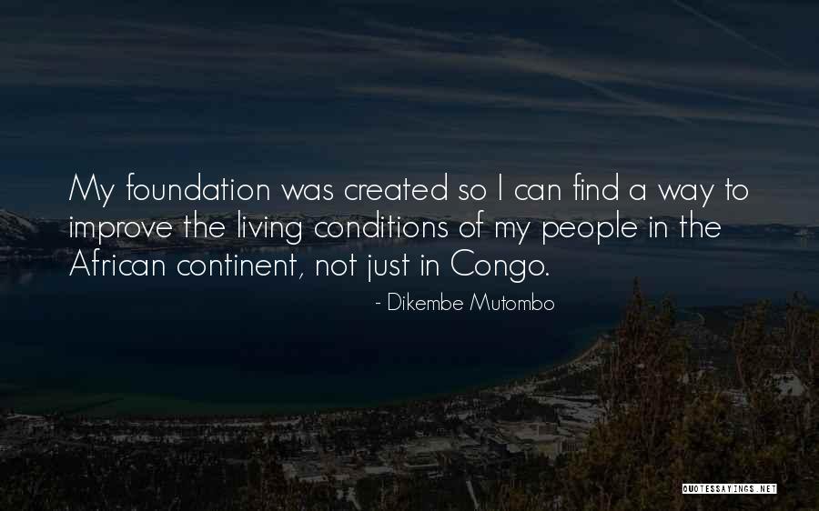 Continent Quotes By Dikembe Mutombo Continent Quotes By Dikembe Mutombo