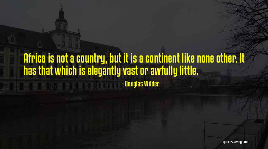Continent Quotes By Douglas Wilder Continent Quotes By Douglas Wilder