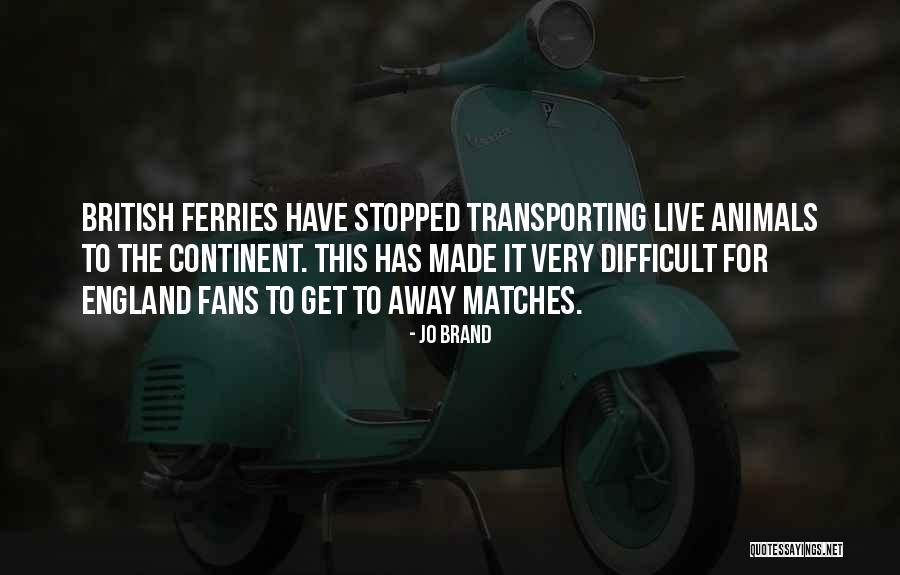 Continent Quotes By Jo Brand Continent Quotes By Jo Brand
