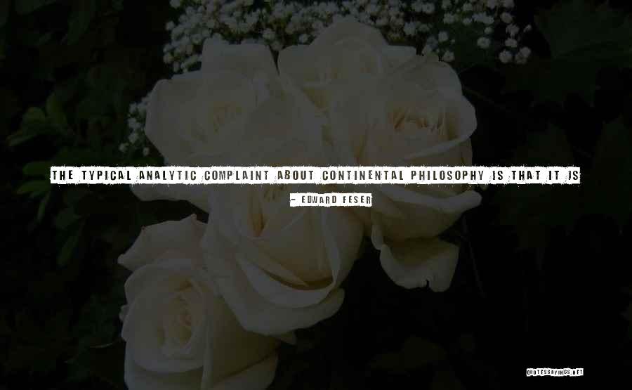 Continental Philosophy Quotes By Edward Feser Continental Philosophy Quotes By Edward Feser
