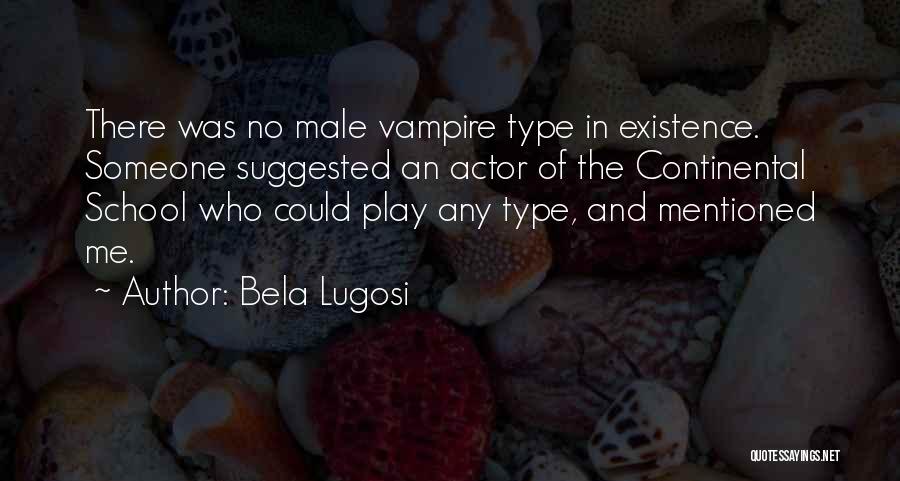 Continental Quotes By Bela Lugosi