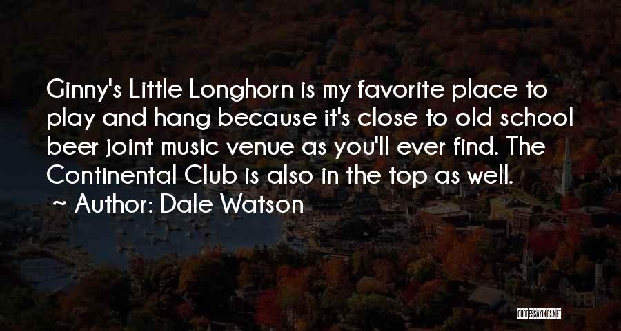 Continental Quotes By Dale Watson