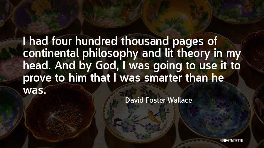 Continental Quotes By David Foster Wallace