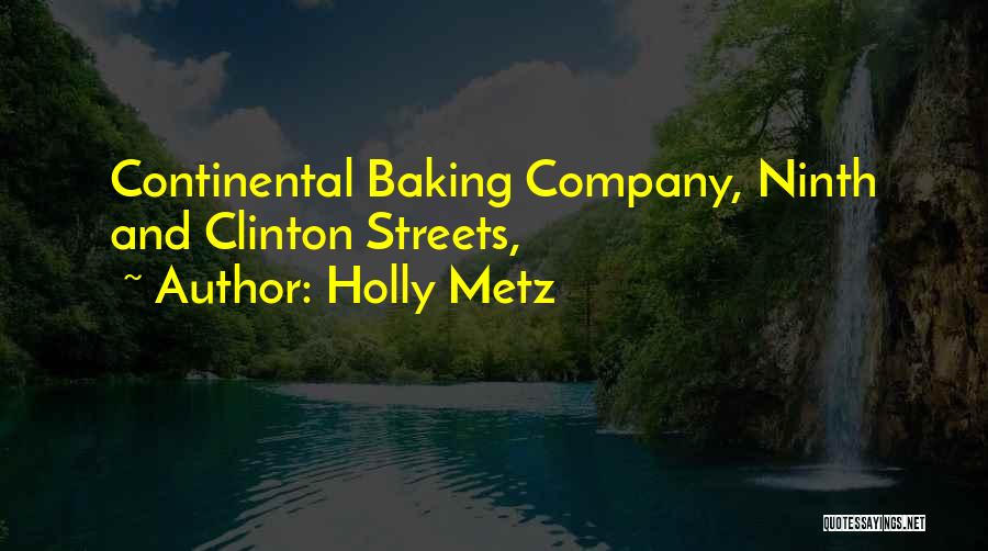 Continental Quotes By Holly Metz