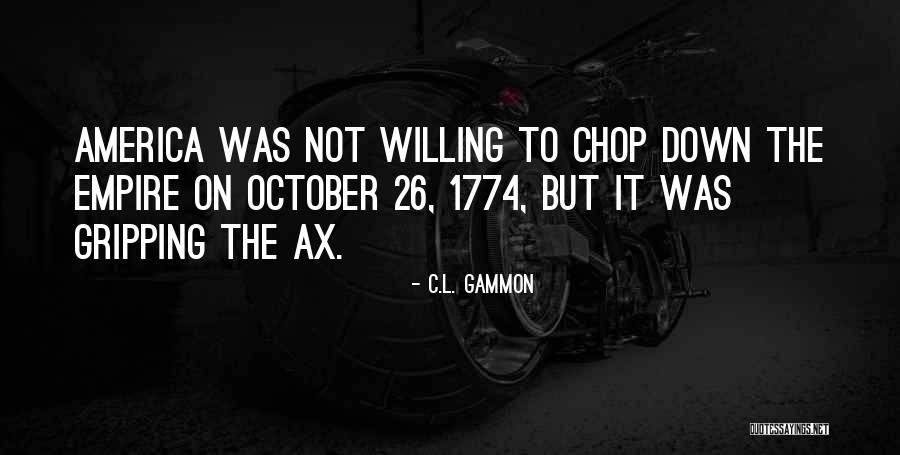 Continential Quotes By C.L. Gammon Continential Quotes By C.L. Gammon