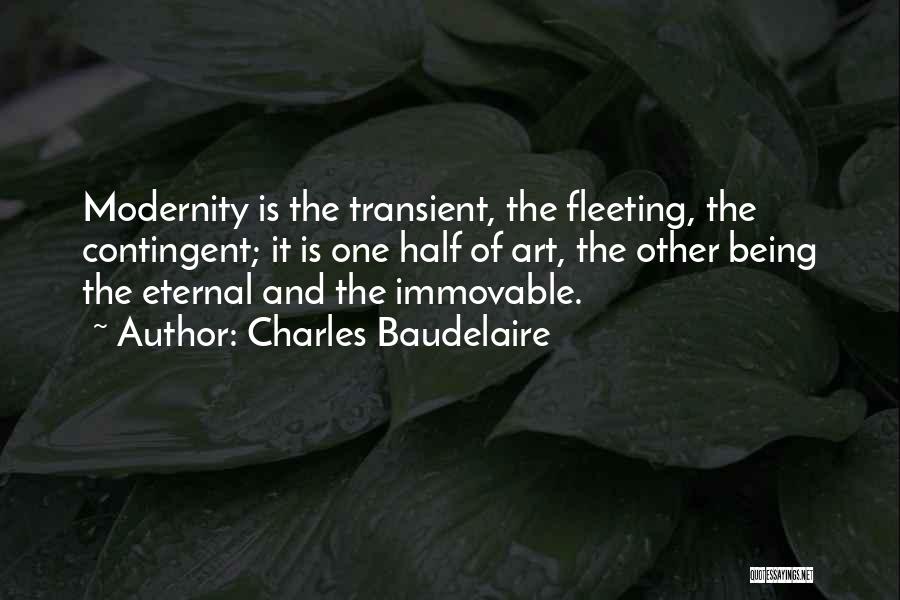 Contingent Quotes By Charles Baudelaire
