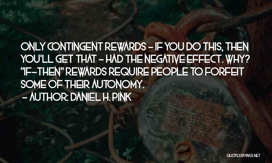 Contingent Quotes By Daniel H. Pink