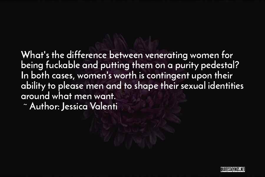 Contingent Quotes By Jessica Valenti