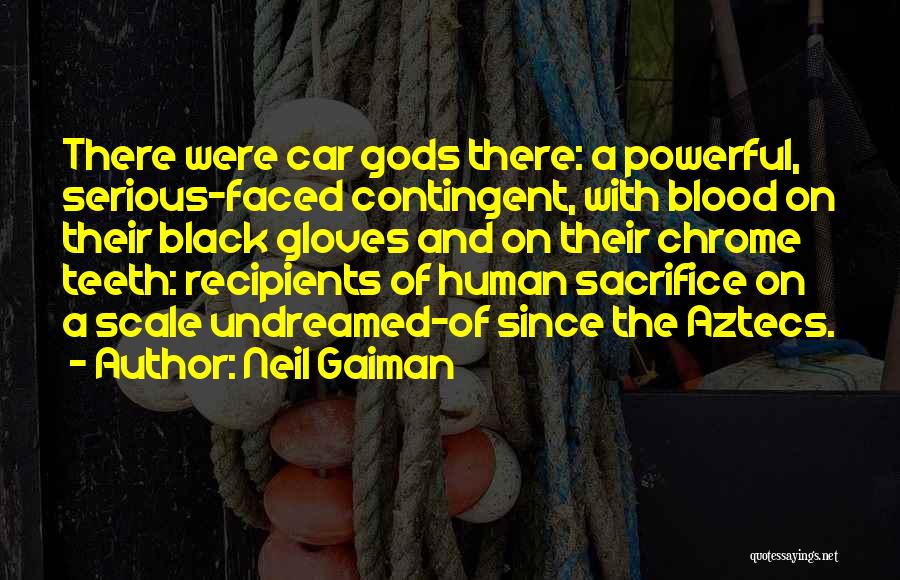 Contingent Quotes By Neil Gaiman