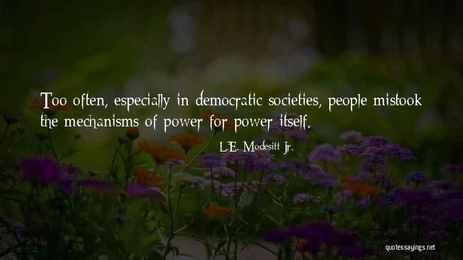 Contingente Significato Quotes By L.E. Modesitt Jr. Contingente Significato Quotes By L.E. Modesitt Jr.