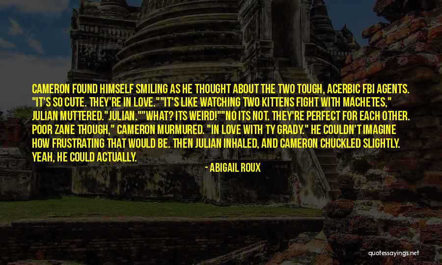 Continuadores Quotes By Abigail Roux Continuadores Quotes By Abigail Roux