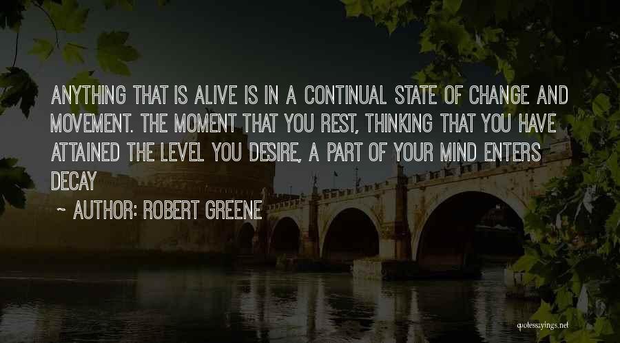 Continual Change Quotes By Robert Greene