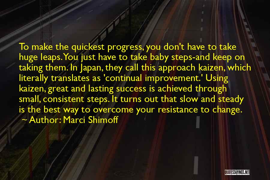 Continual Progress Quotes By Marci Shimoff