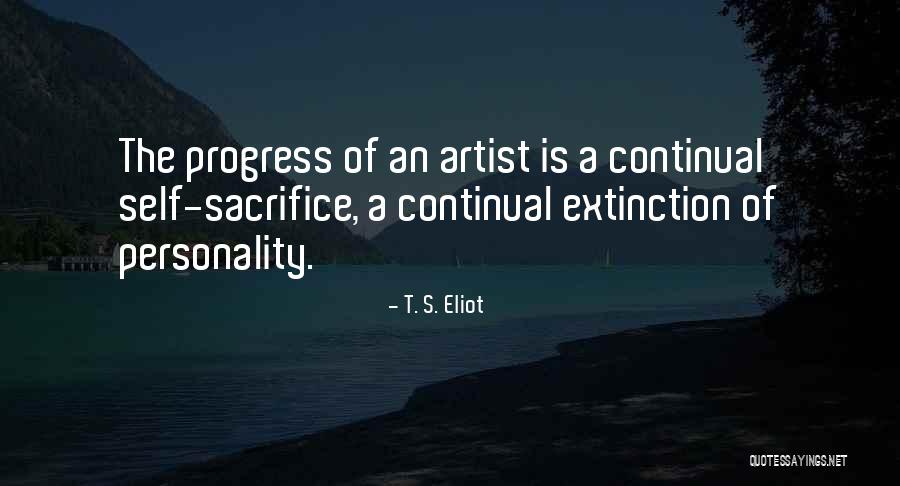 Continual Progress Quotes By T. S. Eliot