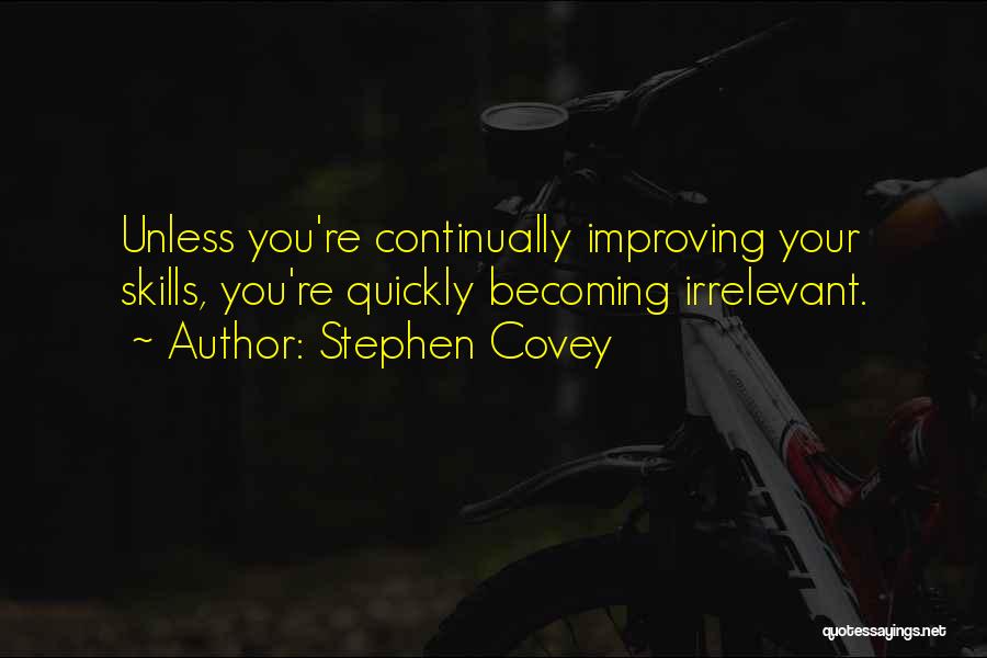 Continually Improving Quotes By Stephen Covey