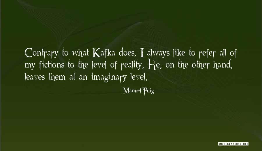 Continuates Quotes By Manuel Puig Continuates Quotes By Manuel Puig