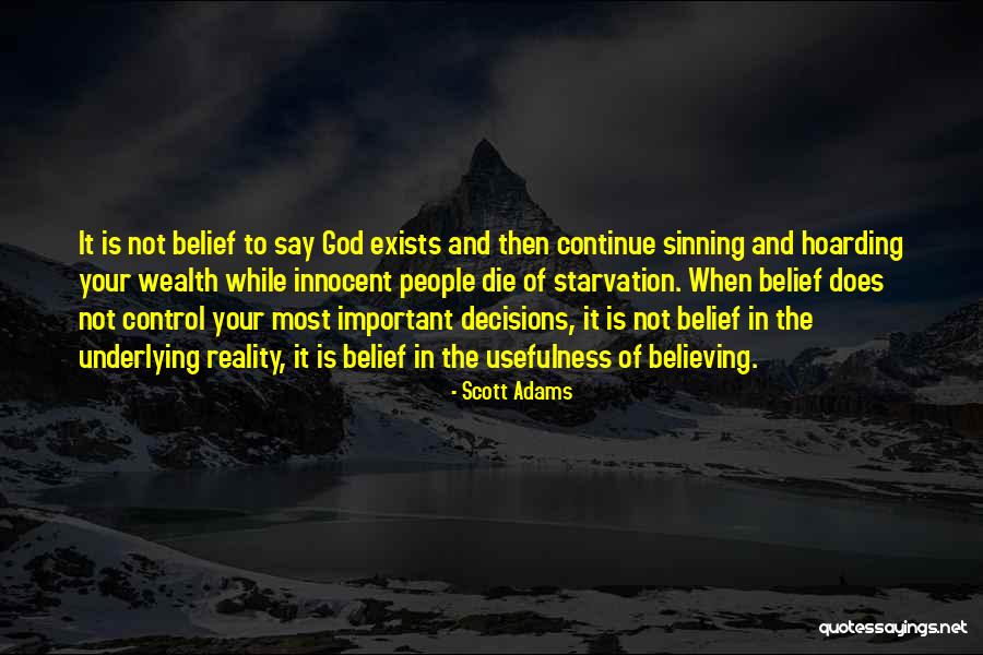 Continue Believing Quotes By Scott Adams