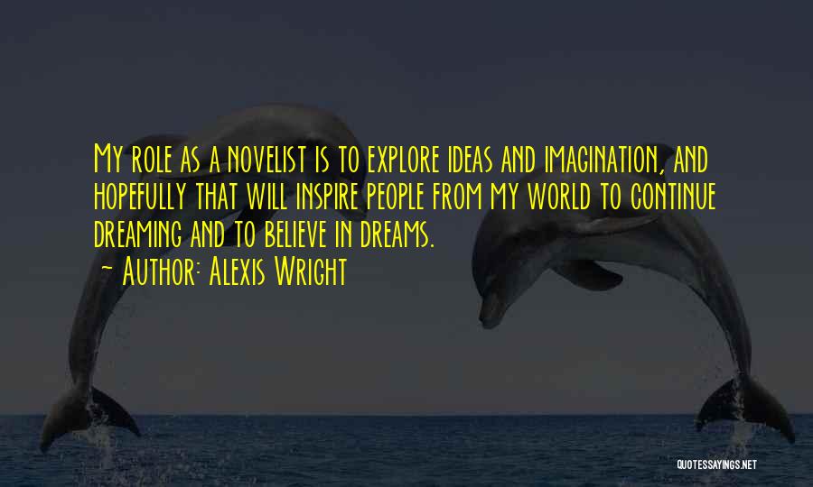 Continue Dreaming Quotes By Alexis Wright