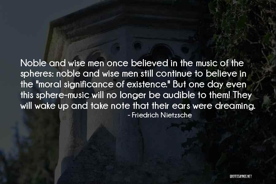 Continue Dreaming Quotes By Friedrich Nietzsche